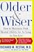 Older & Wiser: How to Maintain Peak Mental Ability for As Long As You Live