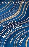 It's Not A Bloody...