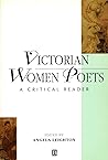 Victorian Women Poets: A Critical Reader (Blackwell Critical Readers in Literature ; 2)