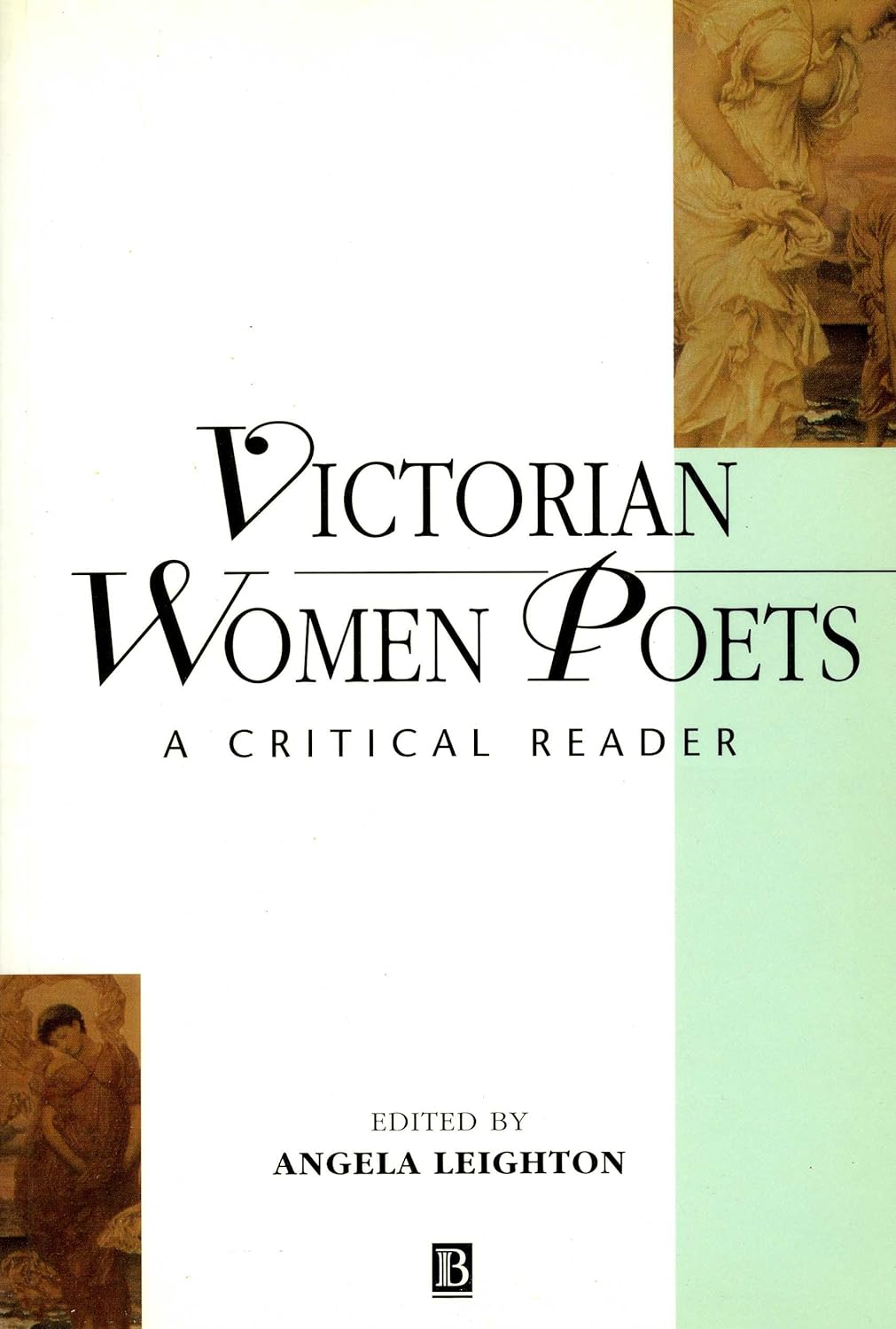 Victorian Women Poets: A Critical Reader (Blackwell Critical Readers in Literature ; 2)