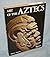 The Art of the Aztecs