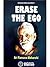 Erase The Ego Na Sri Ramana Maharshi