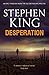 Desperation by King, Stephen (2011) Paperback by Stephen  King