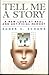 Tell Me a Story: A New Look at Real and Artificial Memory by Roger C. Schank (1991-01-01)
