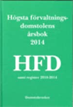 Högsta förvaltningsdomstolens årsbok 2014 (HFD)