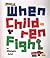 When Children Fight