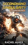 Secondhand Singularity (Secondhand Spaceman, #3)