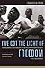 I've Got the Light of Freedom by Charles M. Payne