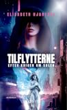 Tilflytterne by Elisabeth Hjartdal