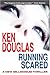 Running Scared by Ken Douglas (2003-11-02)