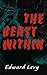The Beast Within by Edward Levy (2000-11-30)