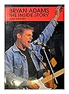 Bryan Adams: the Inside Story