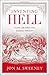 Inventing Hell: Dante, the Bible and Eternal Torment by Sweeney, Jon M. (June 17, 2014) Paperback