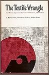 Textile Wrangle: Conflict in Japanese-American Relations, 1969-71