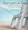 Sinn und Un-Sinn: Umwelt sinnlich erlebbar gestalten in Architektur und Design (German Edition) Sinn und Un-Sinn: Umwelt sinnlich erlebbar gestalten in Architektur und Design (German Edition)