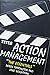 Action Management: The Essentials
