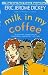 Milk in My Coffee