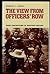 Rare THE VIEW FROM OFFICERS' ROW Smith, Sherry L. University of Arizona Press - 1990 [Hardcover] Smith, Sherry L.