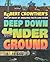 Deep Down Under Ground by Robert Crowther (3-Aug-1998) Hardcover