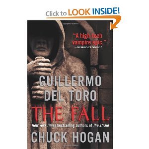 Fall, The (Strain Trilogy) by Del Toro, Guillermo, Hogan, Chuck (2010) Hardcover