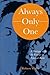 Always-Only-One: A Dialogue with the Essence of Nondual India by Robert Wolfe (2013-03-24)