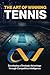 The Art of Winning Tennis by Styrling Strother
