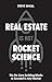 Real Estate Is Not Rocket S...