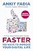 Faster: 100 Ways to Improve Your Digital Life Paperback June 4, 2014