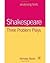 Shakespeare Three Problem Plays