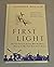 First Light by Geoffrey Wellum
