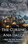 The Cursing of Ana Dalca: A Supernatural Thriller (Way of the Vampire)