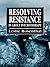 Resolving Resistance in Group Psychotherapy by Rosenthal, Leslie (1993) Paperback