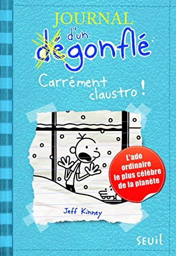 Journal d'un Degonfle Tome 6 : Carrement claustro ! -