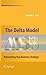 [The Delta Model: Reinventing Your Business Strategy] [Author: Hax, Arnoldo C.] [December, 2009]
