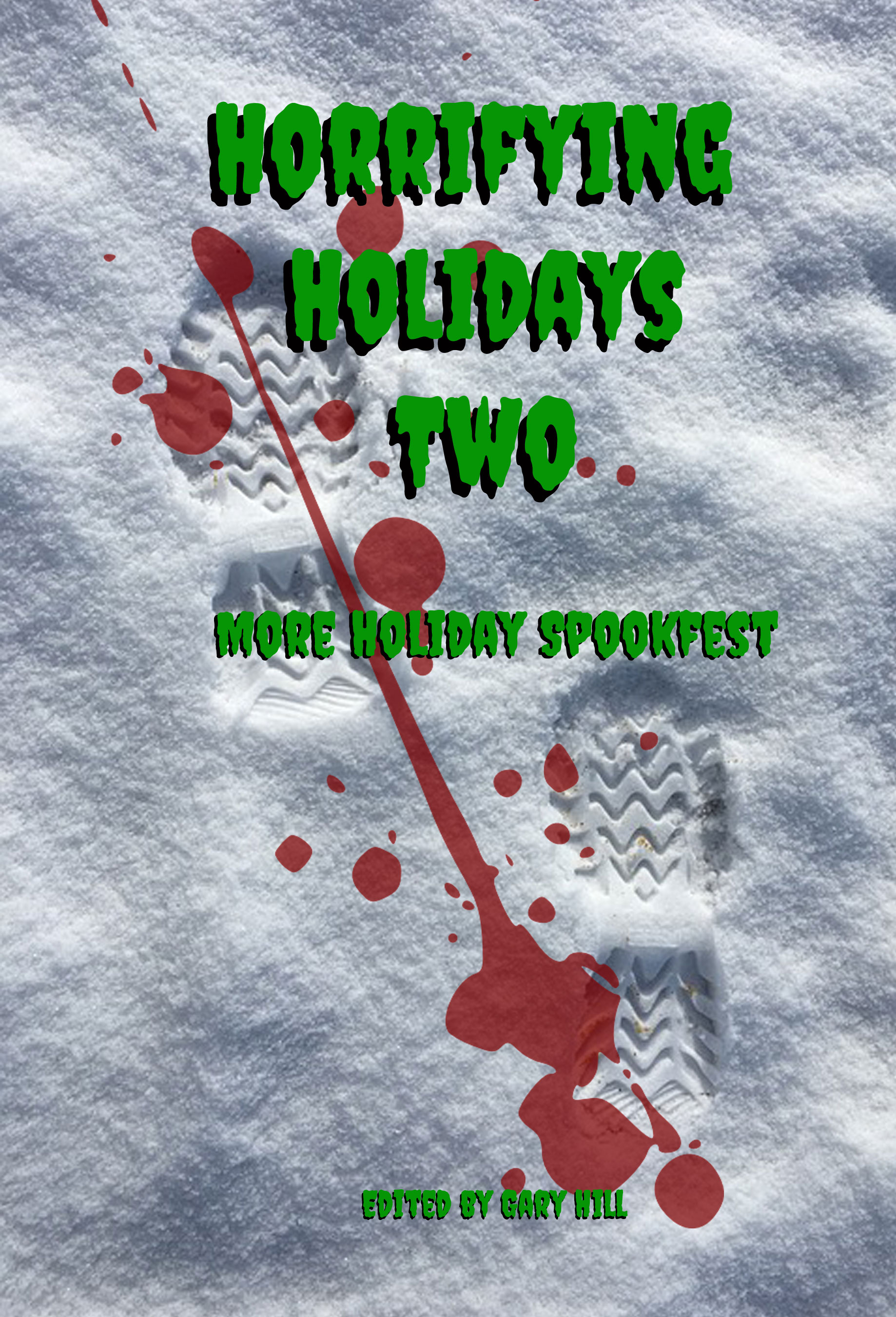 Horrifying Holidays Two: More Holiday Spookfest