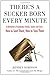 There's a Sucker Born Every Minute: A Revelation of Audacious Frauds, Scams, and Cons -- How toSpot Them, How to Stop Them