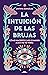 La intuición de las brujas