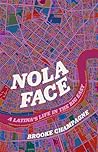 Nola Face: A Lati...