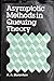 Asymptotic methods in queuing theory by Alexandr A. Borovkov