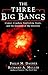 The Three Big Bangs: Comet Crashes, Exploding Stars, And The Creation Of The Universe (Helix Books) by Philip M. Dauber (1997-04-14)