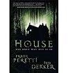 [ [ [ House [ HOUSE ] By Peretti, Frank E ( Author )Mar-07-20... by Frank E. Peretti