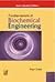 Fundamentals of Biochemical Engineering