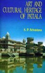 Art and cultural heritage of Patiala Art and cultural heritage of Patiala