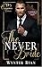 The Never Bride (Tendered Vows)