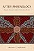 [(After Phrenology: Neural Reuse and the Interactive Brain)] [Author: Michael L. Anderson] published on (February, 2015)