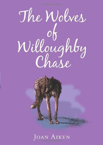 The Wolves of Willoughby Chase