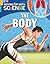 The Body (Moving up with Science) by Peter Riley (2015-08-13)