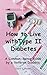 How to Live with Diabetes: ...