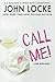 Call Me! (Dani Ripper) (Volume 1) by John Locke (2014-03-28)