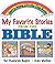 My Favorite Stories from the Bible - Carry Along Lift the Flap Book